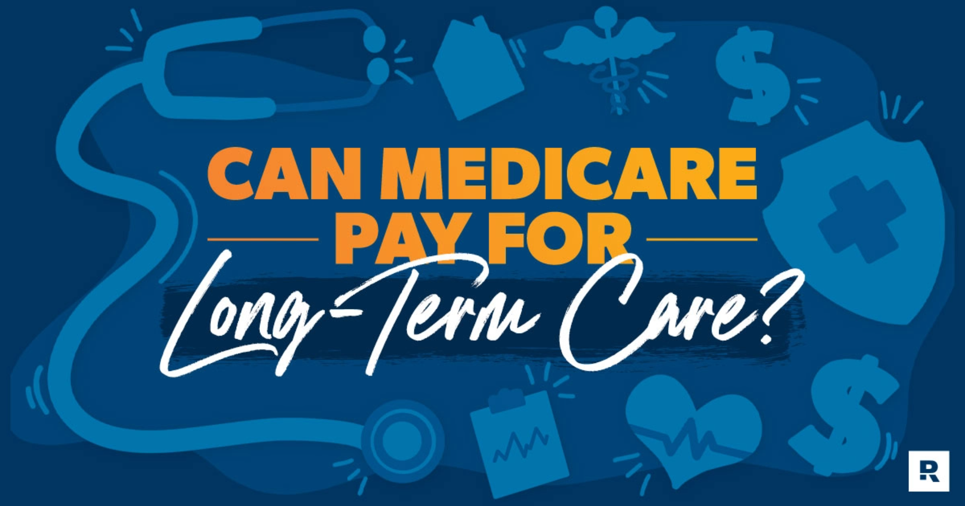 Can Medicare Pay For Long-Term Care blog header
